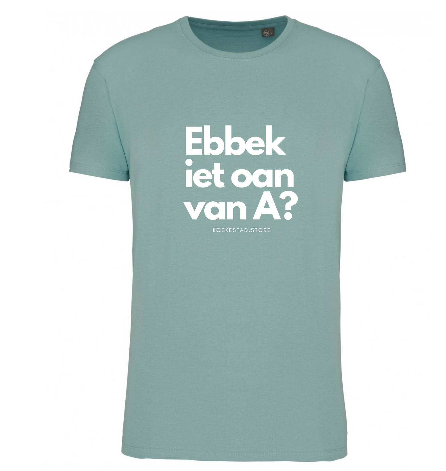 Premium T-Shirt - Ebbek iet oan van A - 100 % Biokatoen Unisex