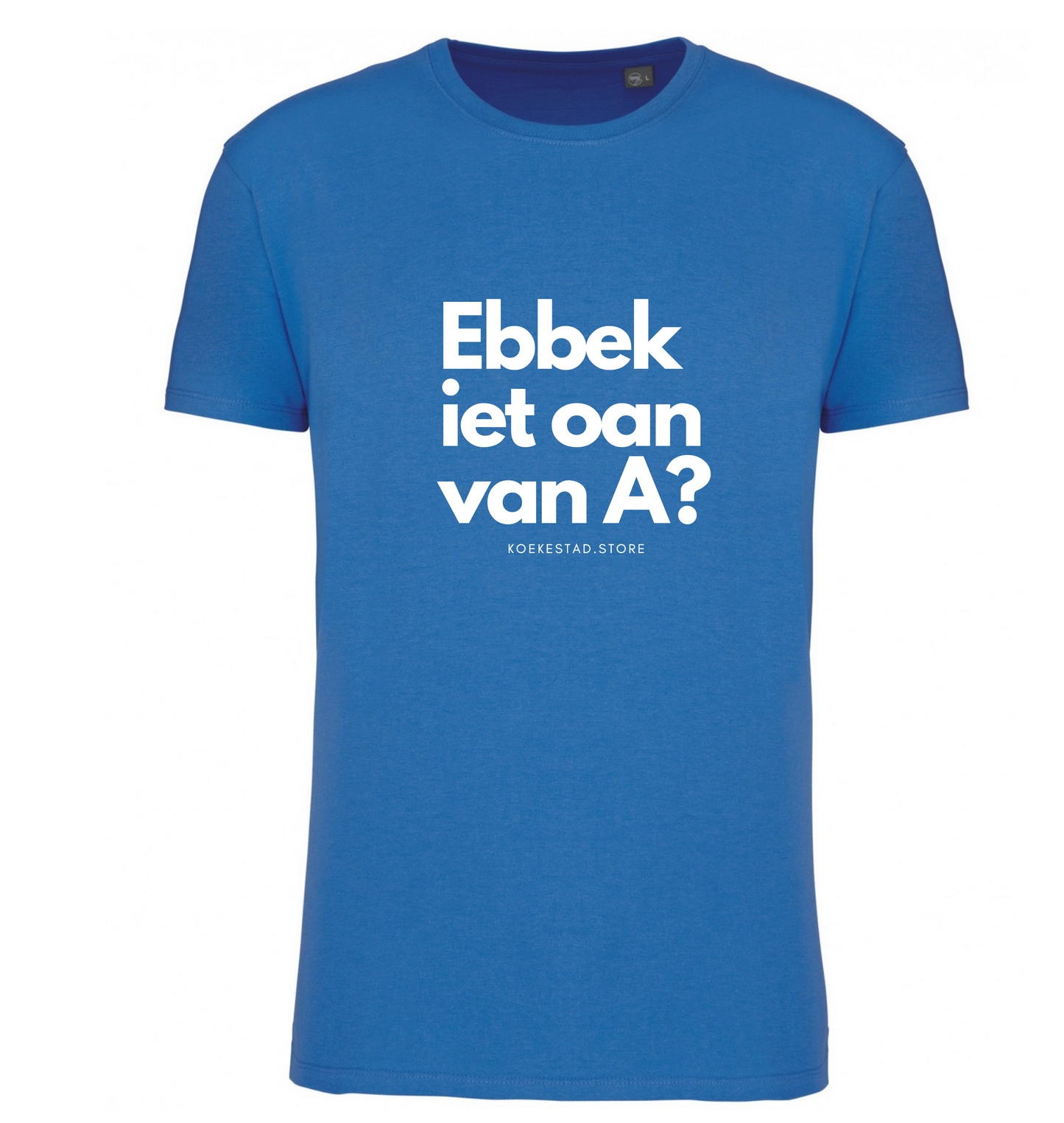 Premium T-Shirt - Ebbek iet oan van A - 100 % Biokatoen Unisex
