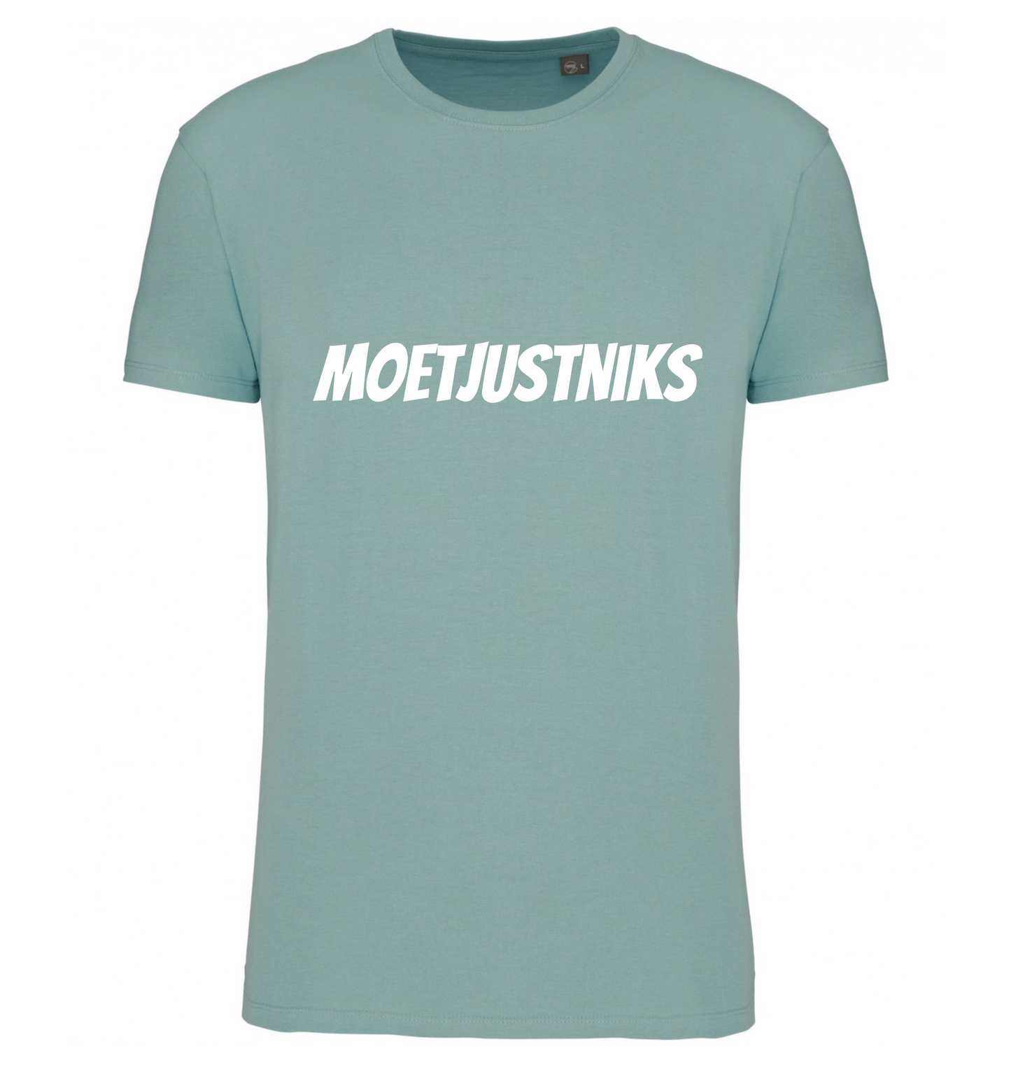 Premium T-shirt Moet just niks - 100% Biokatoen