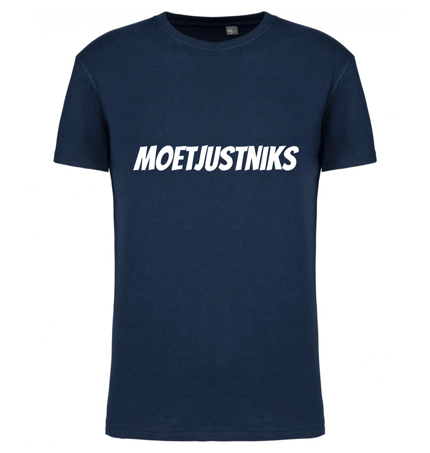 Premium T-shirt Moet just niks - 100% Biokatoen